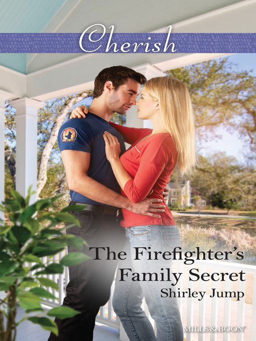 Title details for The Firefighter's Family Secret by Shirley Jump - Available